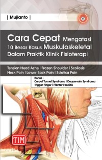 Image of Cara Cepat Mengatasi 10 Besar Kasus Muskuloskeletal Dalam Praktik Klinik Fisioterapi