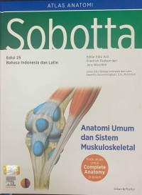 Atlas Anatomi Manusia Edisi 25( 4 Volume): Sobotta Anatomi Umum dan Sistem Muskuloskeletal