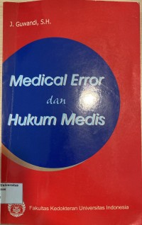 Medical Error dan Hukum Medis