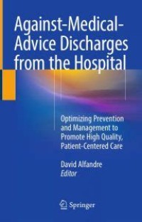 Against Medical Advice Discharges from the Hospital