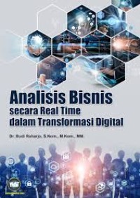 ANALISIS BISNIN SECARA REAL TIME DALAM TRANSFORMASI DIGITAL
