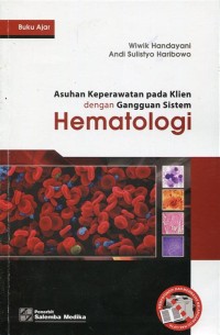 ASUHAN KEPERAWATAN PADA KLIEN DENGAN GANGGUAN SISTEM HEMATOLOGI