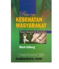 Buku Ajar : Kesehatan Masyarakat teori sosial dan perilaku
