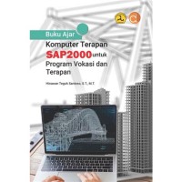 BUKU AJAR KOMPUTER TERAPAN SAP2000 UNTUK PROGRAM VOKASI DAN TERAPAN