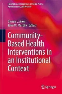 Community-Based Health Interventions in an Institutional Context