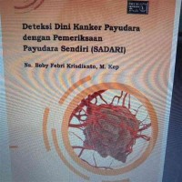 DETEKSI DINI KANKER PAYUDARA DENGAN PEMERIKSAAN PAYUDARA SENDIRI