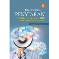 DIALEKTIKA PENYIARAN CATATAN KOMISIONER KPID SULBAR PERIODE 2019-2022
