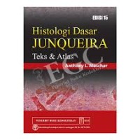 Histologi Dasar JUNQUEIRA Teks & Atlas