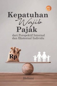 KEPATUHAN WAJIB PAJAK DARI PERSPEKTIF INTERNAL DAN EKSTERNAL INDIVIDU
