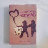 MENCINTAIMU DI JANNAH TUNGGU AKU DI TEMPAT TERINDAH