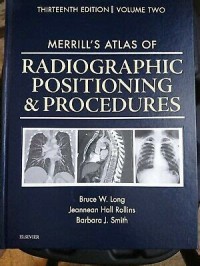 Merril's Atlas of Radiographic Positioning & Procedures volume 2