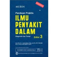 Panduan Praktis Ilmu Penyakit Dalam: Diagnosis dan Terapi