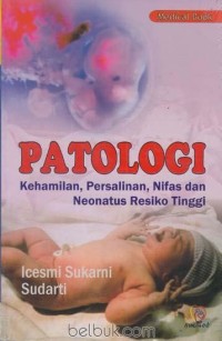 PATOLOGI KEHAMILAN PERSALINAN NIFAS DAN NEONATUS RESIKO TINGGI
