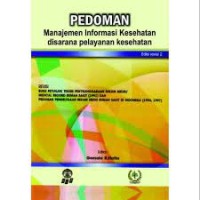 Pedoman Manajemen Informasi Kesehatan di Sarana Pelayanan Kesehatan