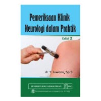 Pemeriksaan Klinik Neurologi dalam Praktik