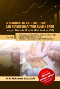 PENGHITUNGAN UNIT COST (UC) DAN PENYUSUNAN TARIF RUMAH SAKIT