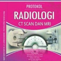 Protokol Radiologi CT SCAN dan MRI
