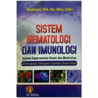 SISTEM HEMATOLOGI DAN IMUNOLOGI : ASUHAN KEPERAWATAN UMUM DAN MATERNITAS