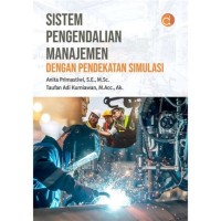 SISTEM PENGENDALIAN MANAJEMEN DENGAN PENDEKATAN SIMULASI