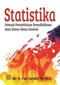 Statistik Untuk Penelitian Pendidikan dan ilmu-Ilmu Sosial