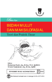 Buku Ajar Bedah Mulut  dan Maksilofasial:Teori dan Praktik Dasar