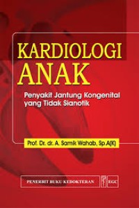 Kardiologi Anak: Penyakit Jantung Kongenital yang tidak Sianotik
