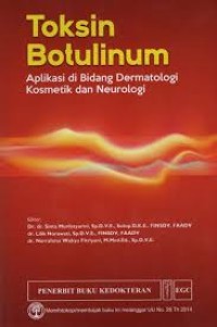 Toksin Botulinum: Aplikasi di Bidang Dermatologi Kosmetik dan Neurologi