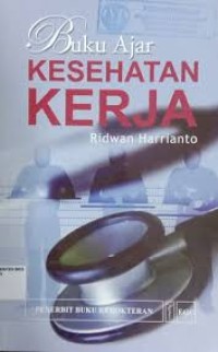 Buku Ajar Kesehatan Kerja