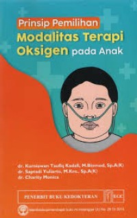 Prinsip Pemilihan Modalitas Terapi Oksigen Pada Anak