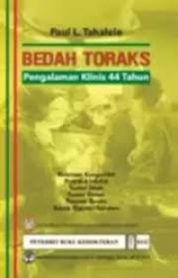 Bedah Toraks: Pengalaman Klinis 44 Tahun