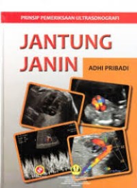 Prinsip Pemeriksaan Ulrasonografi Jantung Janin
