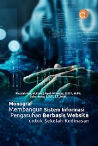 Monograf Membangun Sistem Informasi Pengasuhan Berbasis Website untuk Sekolah Kedinasan