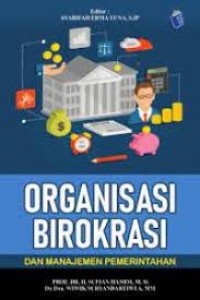 Organisasi Birokrasi dan Manajemen Pemerintahan