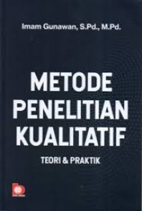 Metode Penelitian Kualitatif: Teori & Praktik