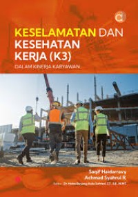 Keselamatan dan Kesehatan Kerja (K3) dalam Kinerja Karyawan