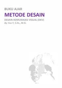 Buku Ajar Metode Desain : Desain Komunikasi Visual (DKV)