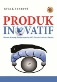 Produk Inovatif: Desain Konsep, Prototype dan HKI (Desain Industri-Paten)