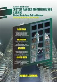 Image of Konsep dan  Desain Sistem Rangka Momen Khusus (SRMK) Beton Betulang Tahan Gempa