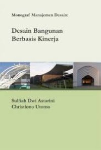 Image of Monograf Manajemen Desain: Desain Bangunan Berbasis Kinerja